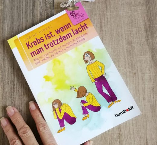 Krebs ist, wenn man trotzdem lacht; eine Buchempfehlung